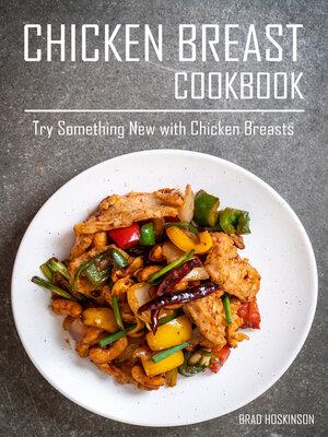 cover image of Chicken Breast Cookbook
